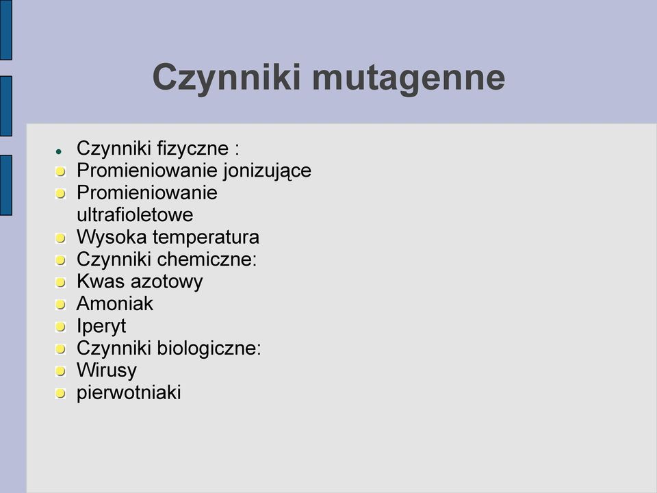 ultrafioletowe Wysoka temperatura Czynniki