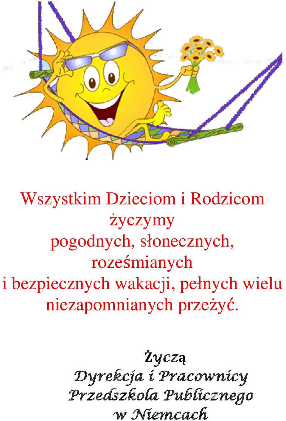 pełnych wielu niezapomnianych przeżyć.