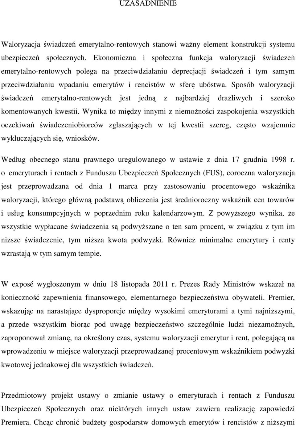 Sposób waloryzacji świadczeń emerytalno-rentowych jest jedną z najbardziej drażliwych i szeroko komentowanych kwestii.