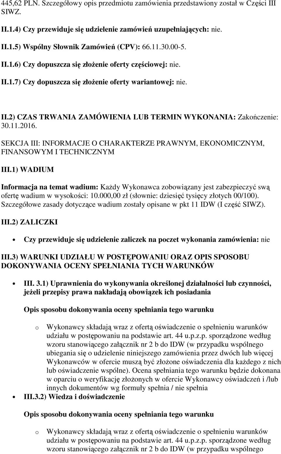 11.2016. SEKCJA III: INFORMACJE O CHARAKTERZE PRAWNYM, EKONOMICZNYM, FINANSOWYM I TECHNICZNYM III.