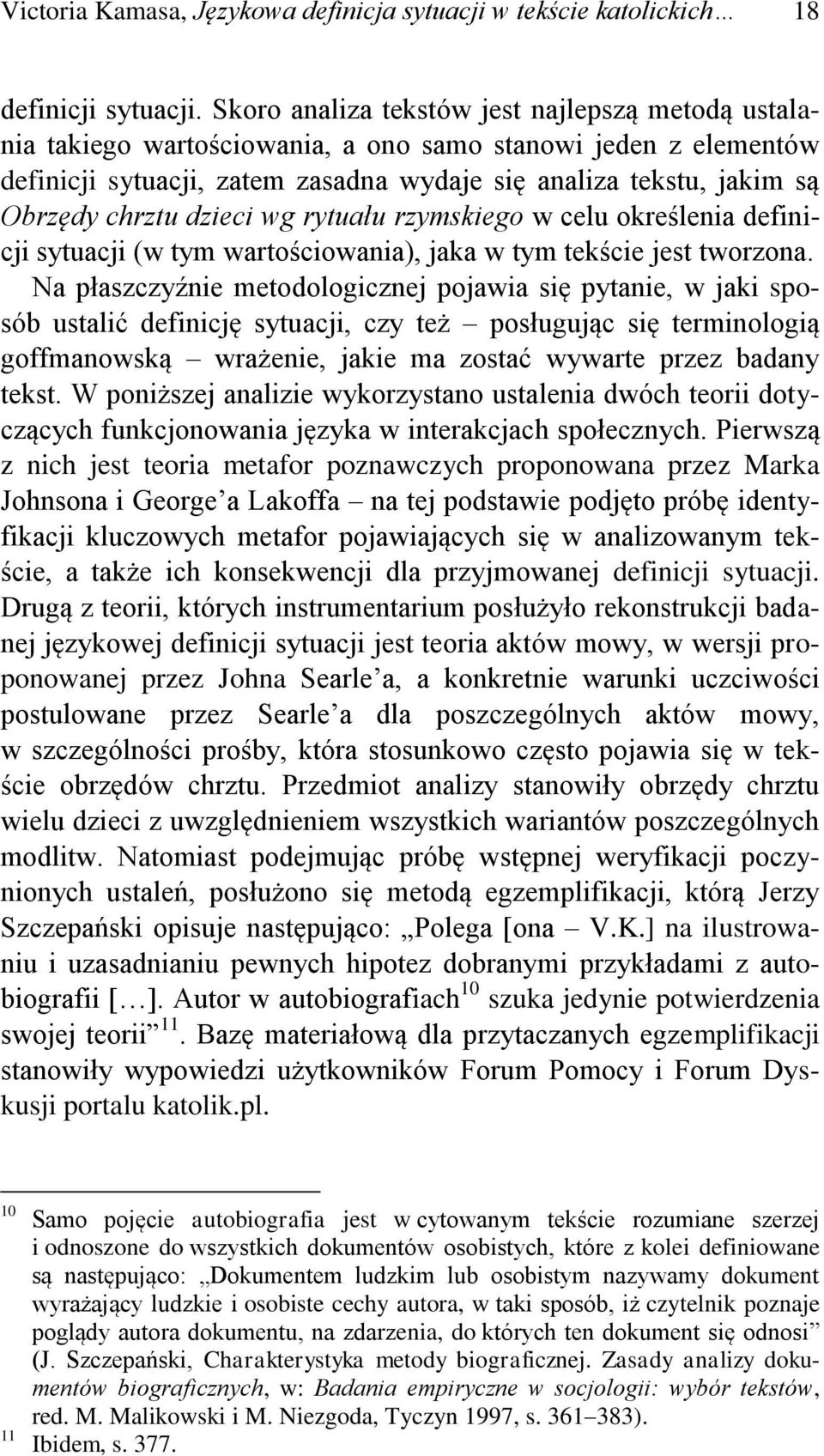 dzieci wg rytuału rzymskiego w celu określenia definicji sytuacji (w tym wartościowania), jaka w tym tekście jest tworzona.