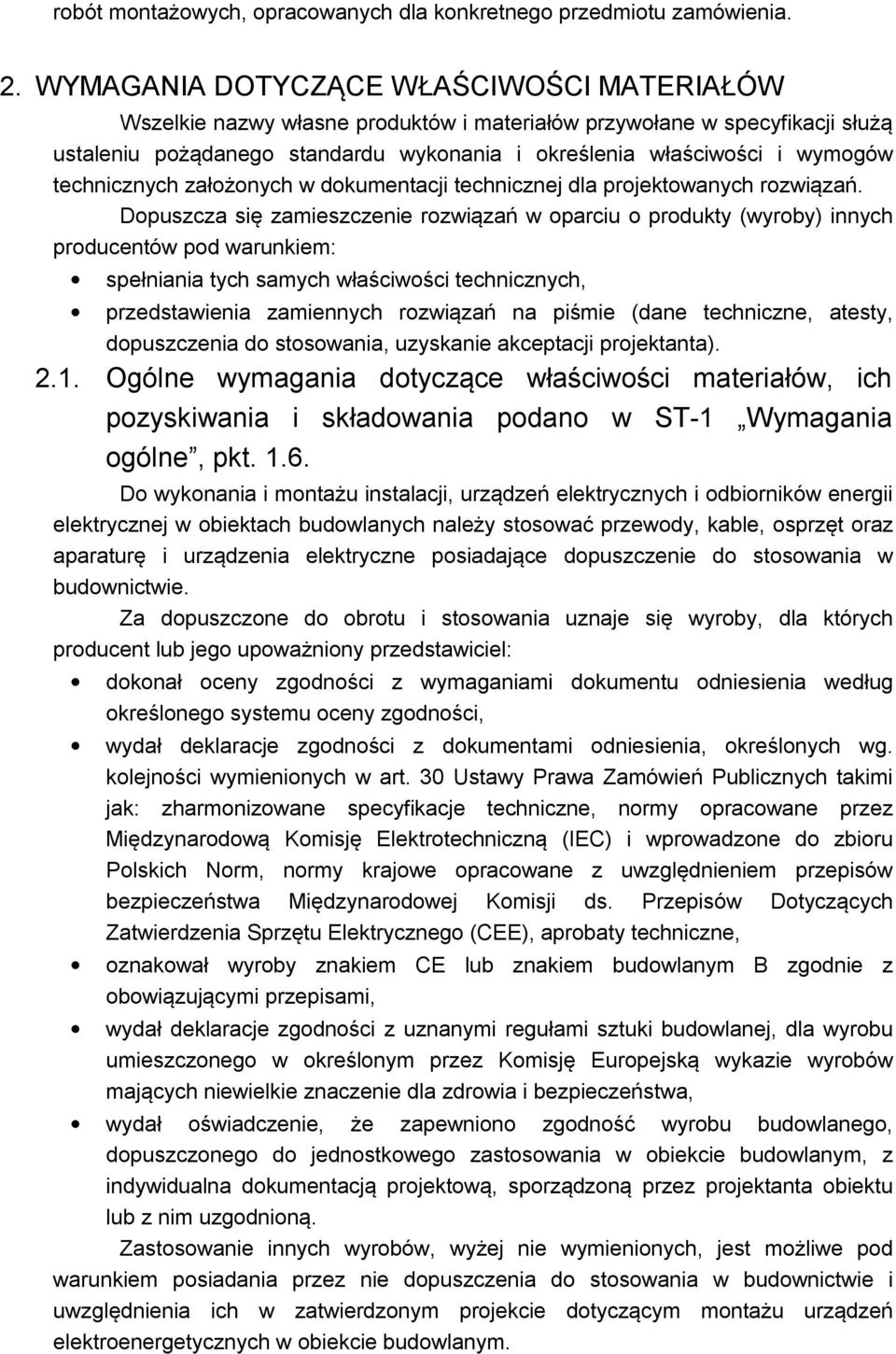 technicznych założonych w dokumentacji technicznej dla projektowanych rozwiązań.