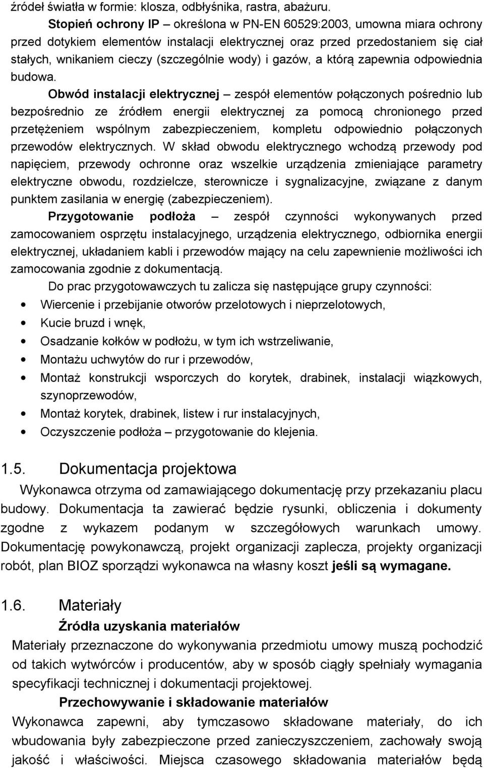 gazów, a którą zapewnia odpowiednia budowa.