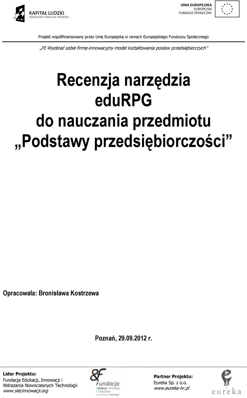 przedsiębiorczości Opracowała: