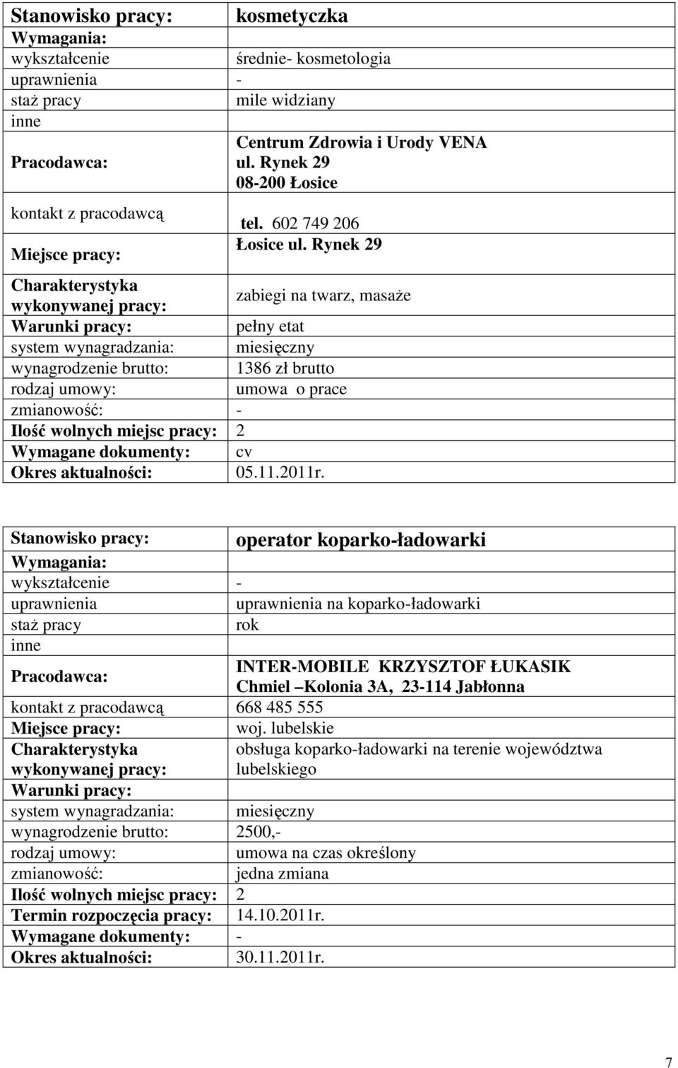 operator koparko-ładowarki - uprawnienia uprawnienia na koparko-ładowarki rok INTER-MOBILE KRZYSZTOF ŁUKASIK Chmiel Kolonia 3A, 23-114 Jabłonna kontakt z