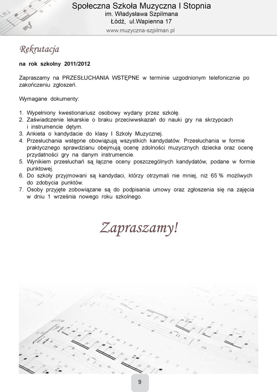 Ankieta o kandydacie do klasy I Szkoły Muzycznej. 4. Przesłuchania wstępne obowiązują wszystkich kandydatów.