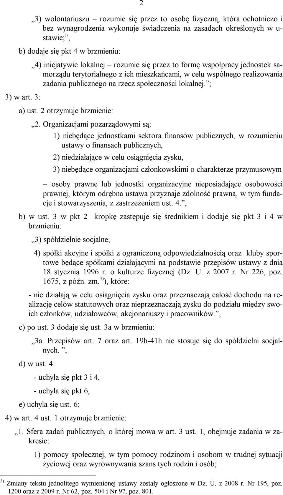 lokalnej. ; a) ust. 2 otrzymuje brzmienie: 2.