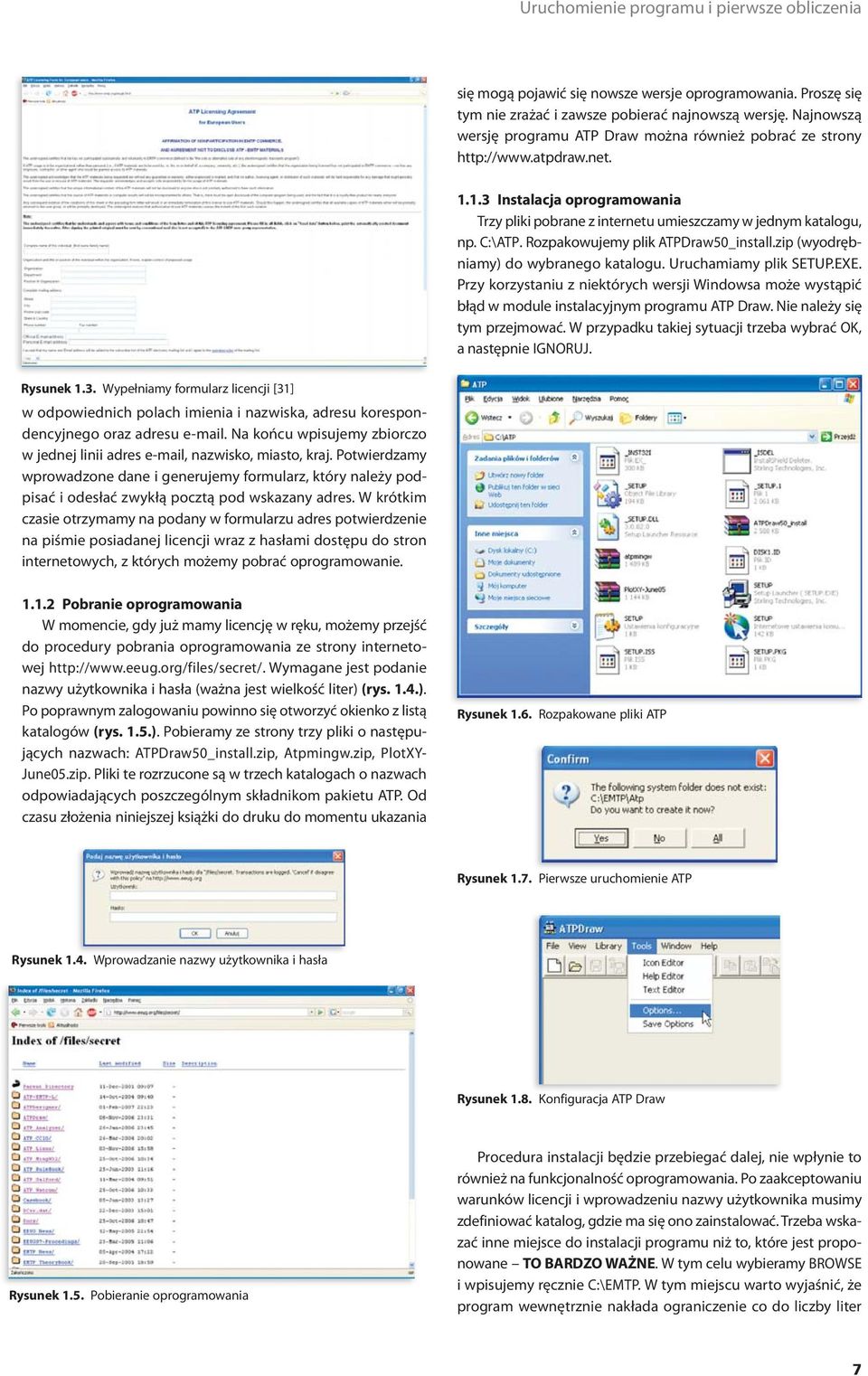 Rozpakowujemy plik ATPDraw50_install.zip (wyodrębniamy) do wybranego katalogu. Uruchamiamy plik SETUP.EXE.