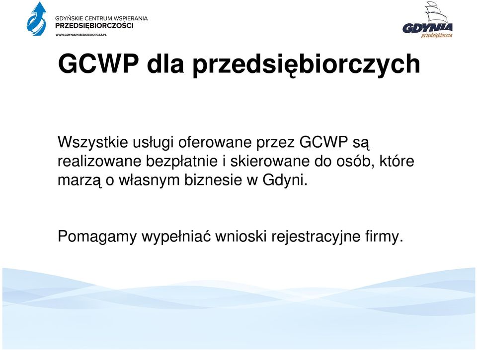 skierowane do osób, które marzą o własnym