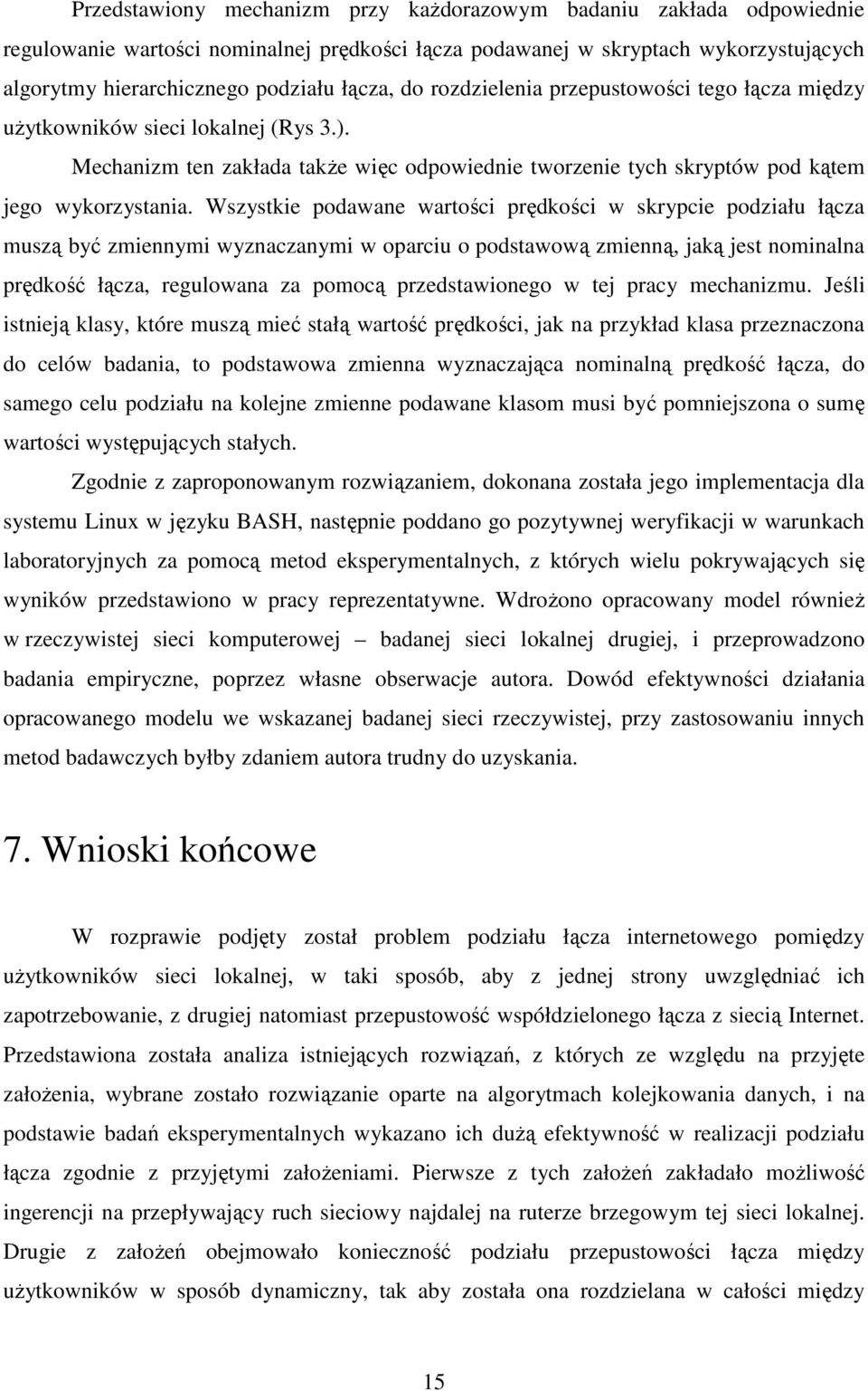 Wszystkie podawane wartości prędkości w skrypcie podziału łącza muszą być zmiennymi wyznaczanymi w oparciu o podstawową zmienną, jaką jest nominalna prędkość łącza, regulowana za pomocą