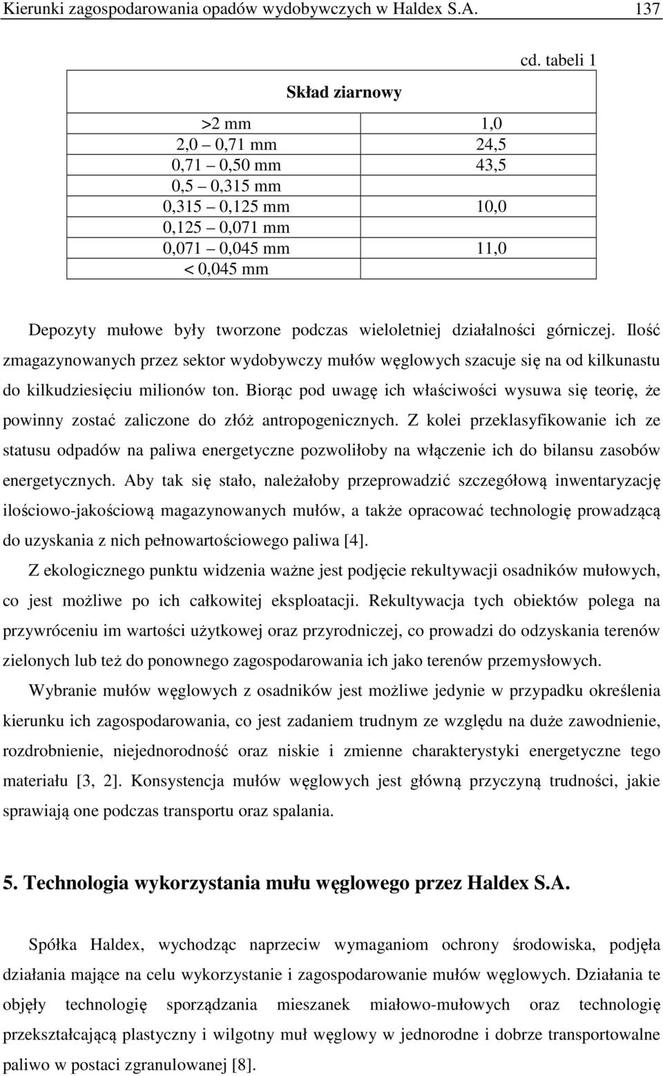 tabeli 1 Depozyty mułowe były tworzone podczas wieloletniej działalności górniczej.