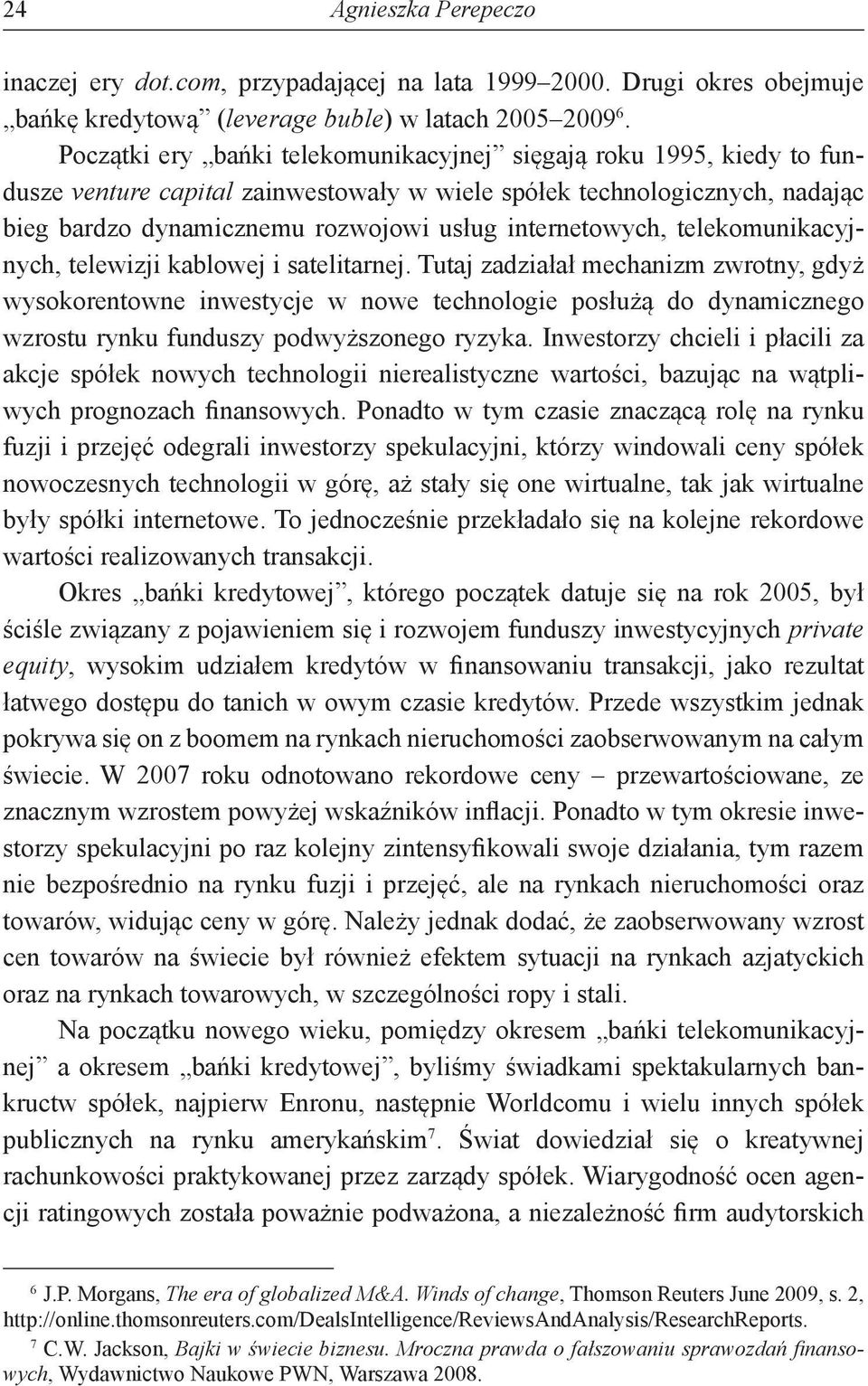 internetowych, telekomunikacyjnych, telewizji kablowej i satelitarnej.