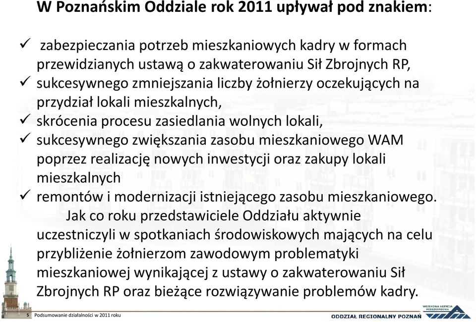 zakupy lokali mieszkalnych remontów i modernizacji istniejącego zasobu mieszkaniowego.