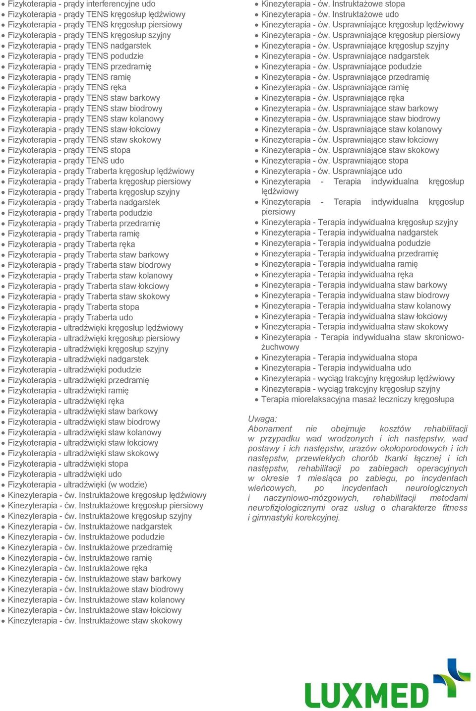 barkowy Fizykoterapia - prądy TENS staw biodrowy Fizykoterapia - prądy TENS staw kolanowy Fizykoterapia - prądy TENS staw łokciowy Fizykoterapia - prądy TENS staw skokowy Fizykoterapia - prądy TENS