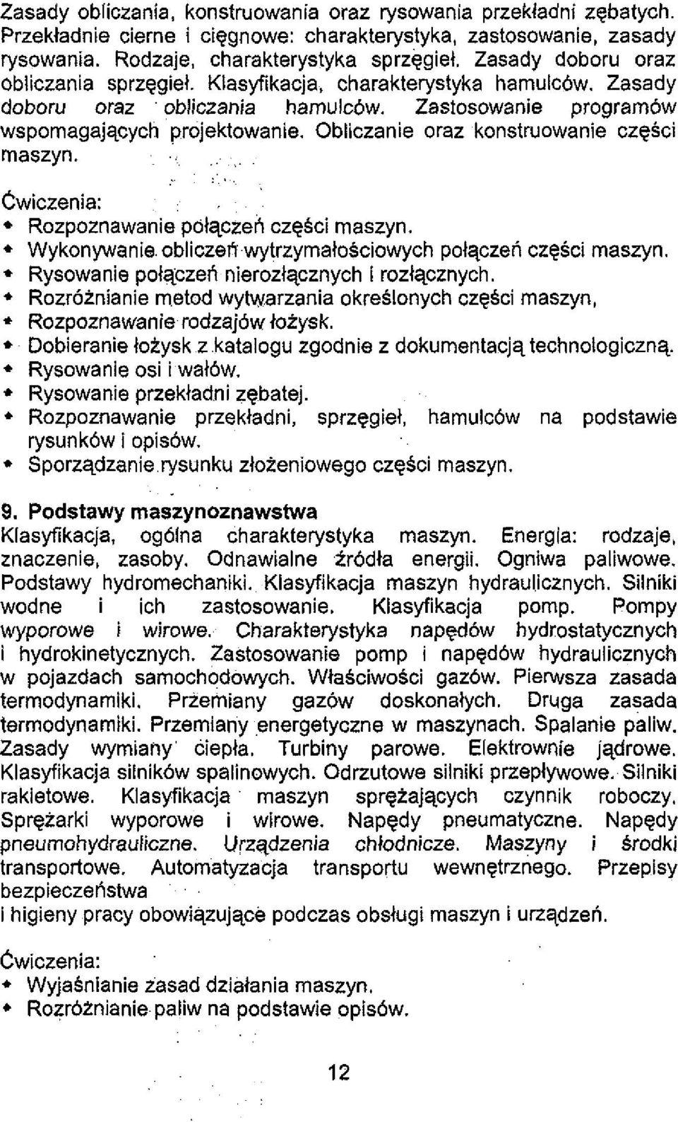 Obiiczanie oraz konstruowanie czgsci maszyn...,.. :, Cwiczenia: * Rozpoznawanie p0lqczeh czgsci maszyn. Wykonywanie. obliczefr wytrzymalosciowych polqczen czgsci maszyn.