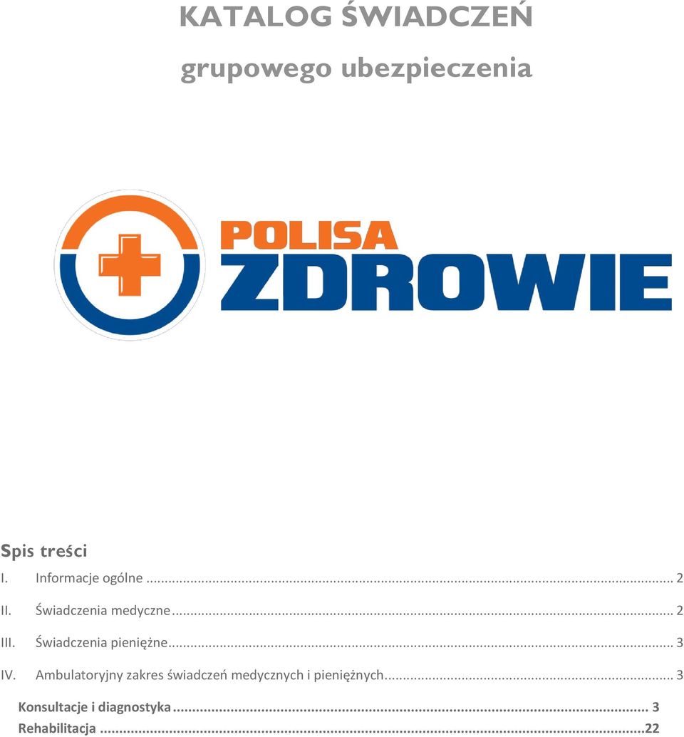 Świadczenia pieniężne... 3 IV.