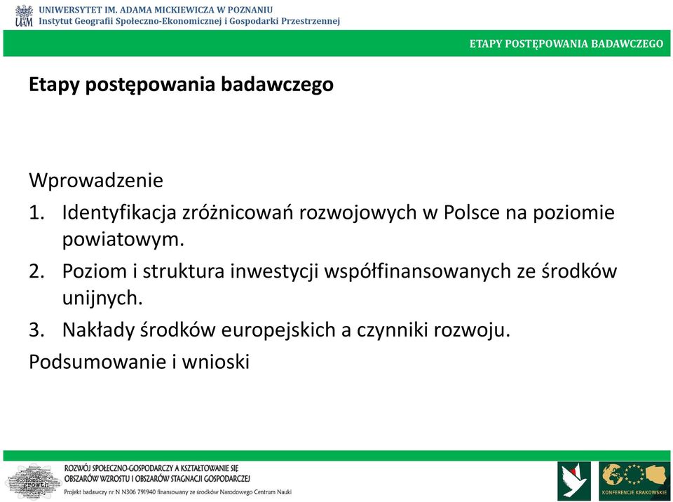 2. Poziom i struktura inwestycji współfinansowanych ze środków unijnych.