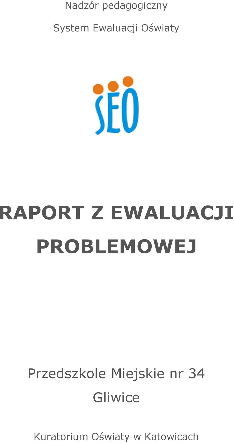 EWALUACJI PROBLEMOWEJ Przedszkole