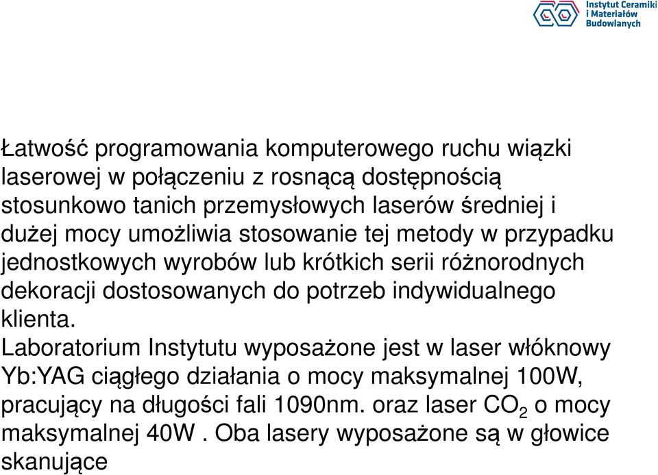 dostosowanych do potrzeb indywidualnego klienta.