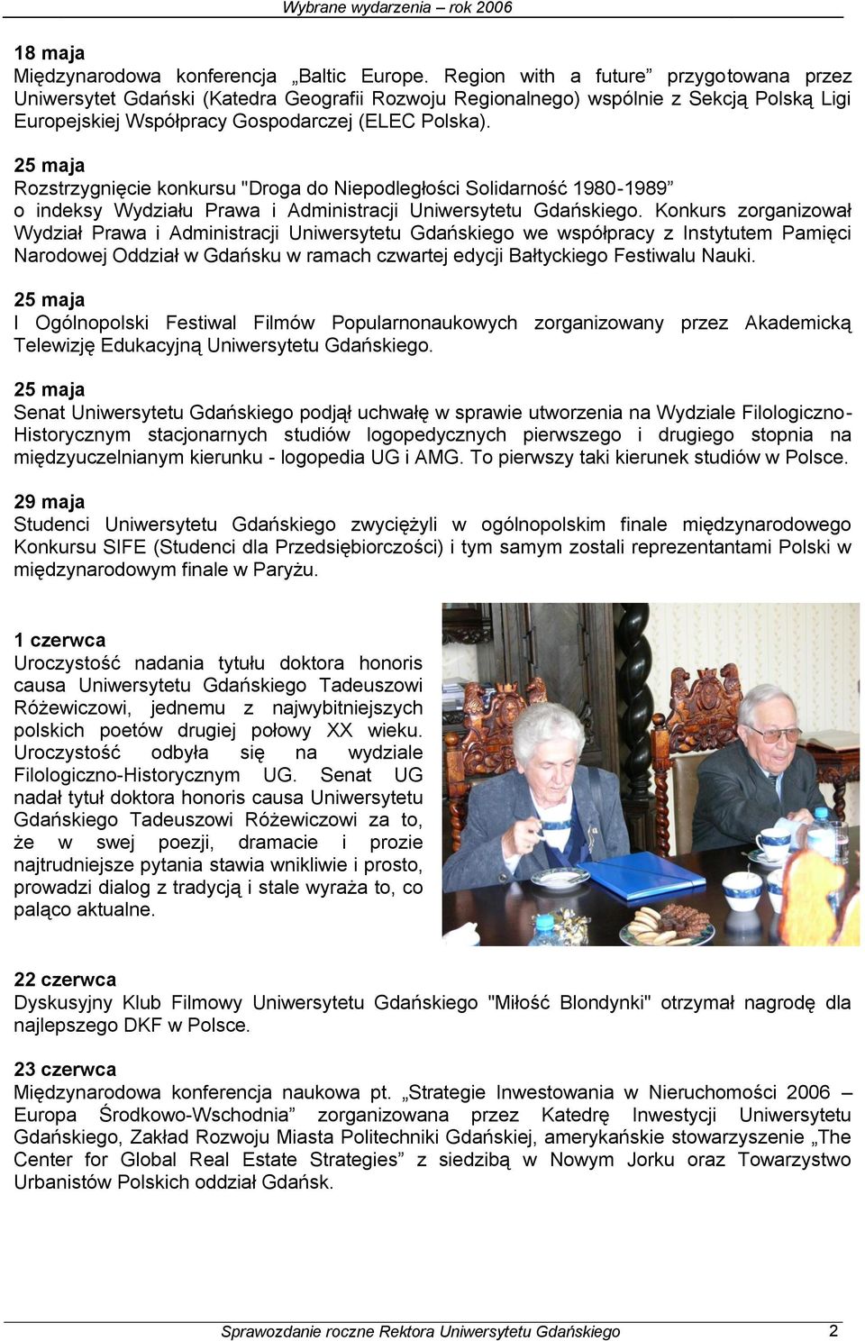 25 maja Rozstrzygnięcie konkursu "Droga do Niepodległości Solidarność 1980-1989 o indeksy Wydziału Prawa i Administracji Uniwersytetu Gdańskiego.