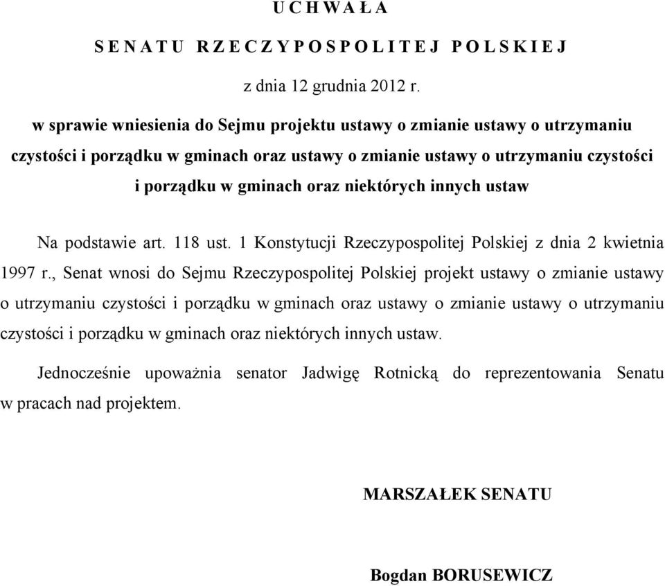 oraz niektórych innych ustaw Na podstawie art. 118 ust. 1 Konstytucji Rzeczypospolitej Polskiej z dnia 2 kwietnia 1997 r.