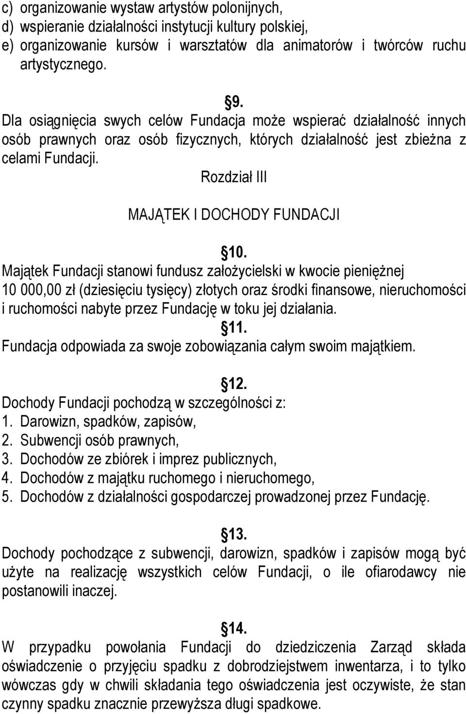 Rozdział III MAJĄTEK I DOCHODY FUNDACJI 10.