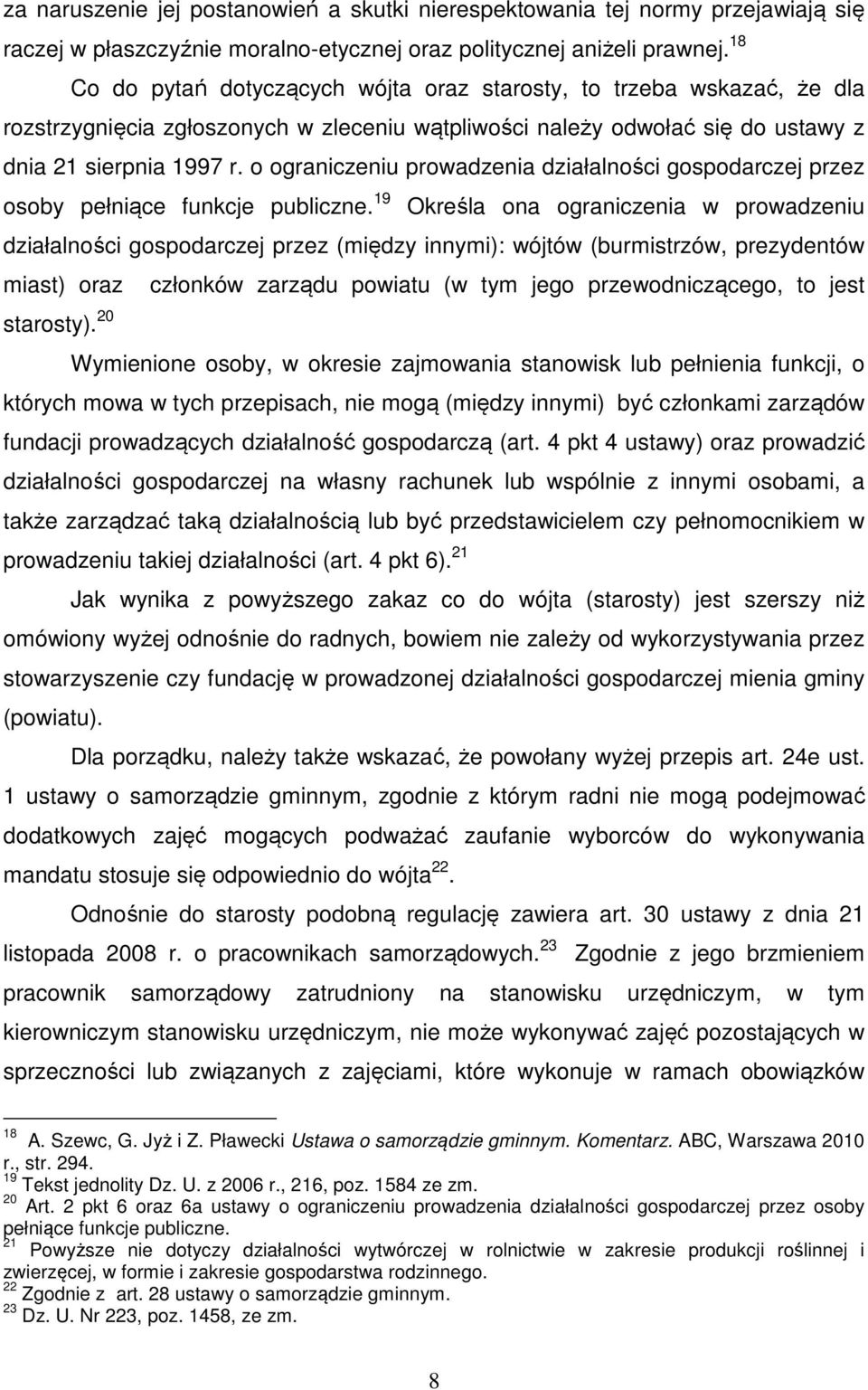 o ograniczeniu prowadzenia działalności gospodarczej przez osoby pełniące funkcje publiczne.