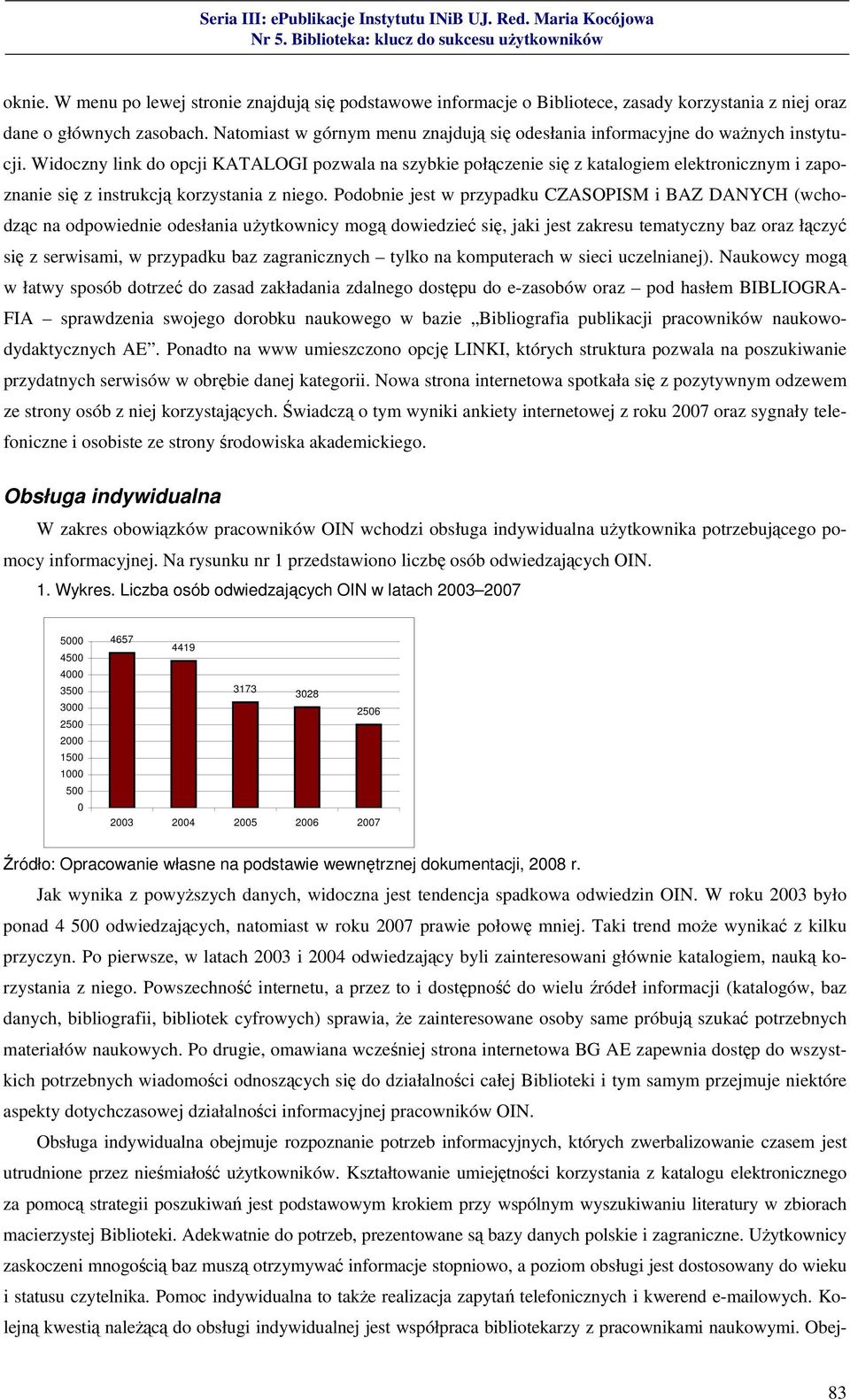 Widoczny link do opcji KATALOGI pozwala na szybkie połączenie się z katalogiem elektronicznym i zapoznanie się z instrukcją korzystania z niego.