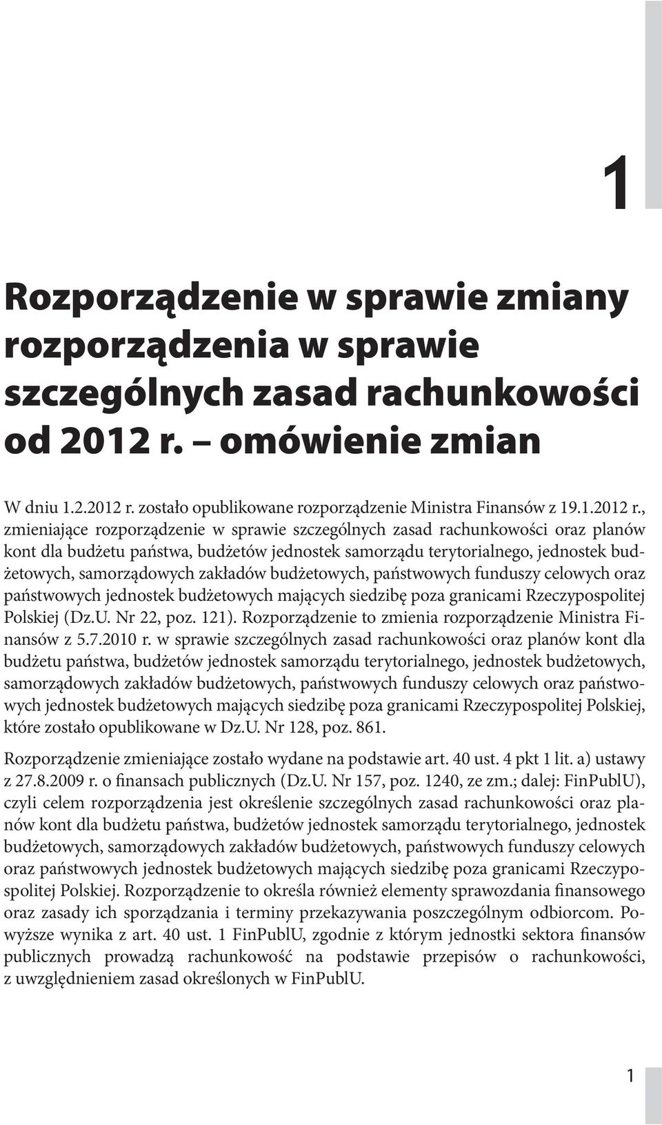 zostało opublikowane rozporządzenie Ministra Finansów z 19.1.2012 r.