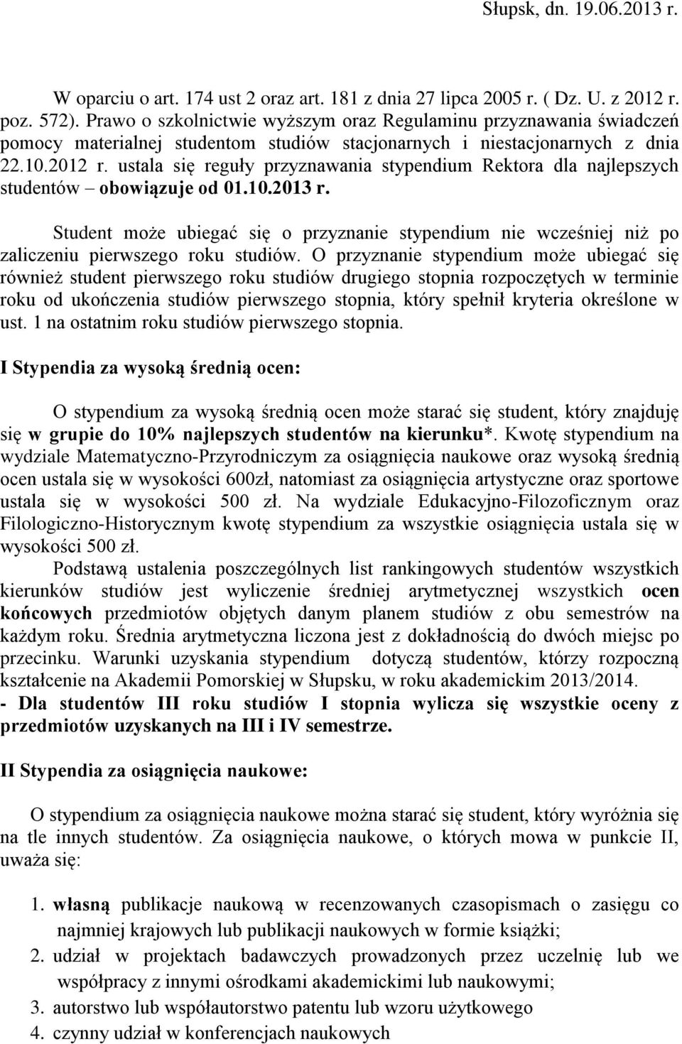 ustala się reguły przyznawania stypendium Rektora dla najlepszych studentów obowiązuje od 01.10.2013 r.