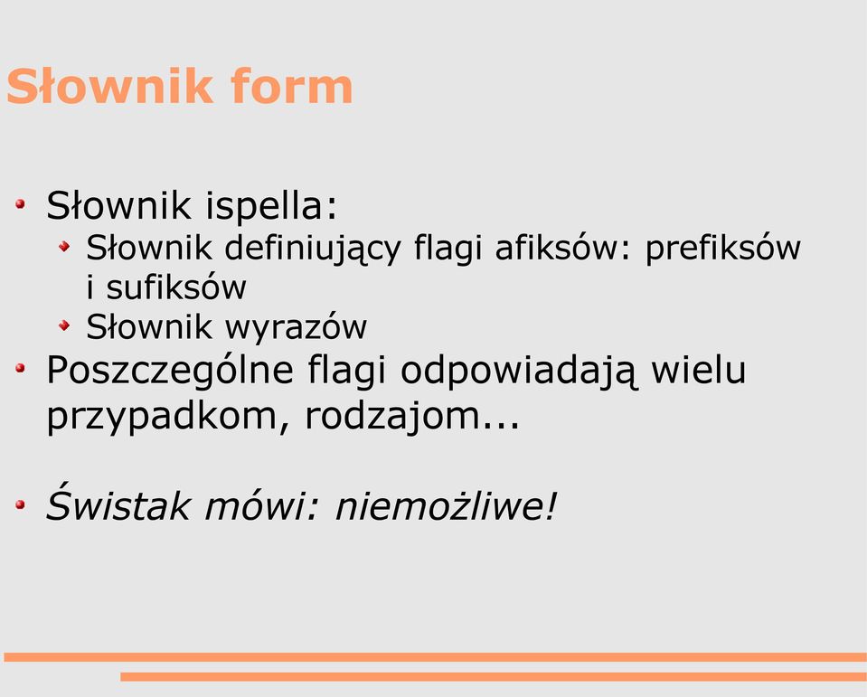 sufiksów Słownik wyrazów Poszczególne flagi