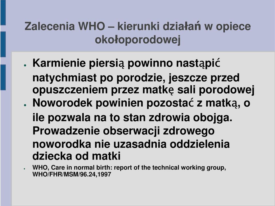 ile pozwala na to stan zdrowia obojga.