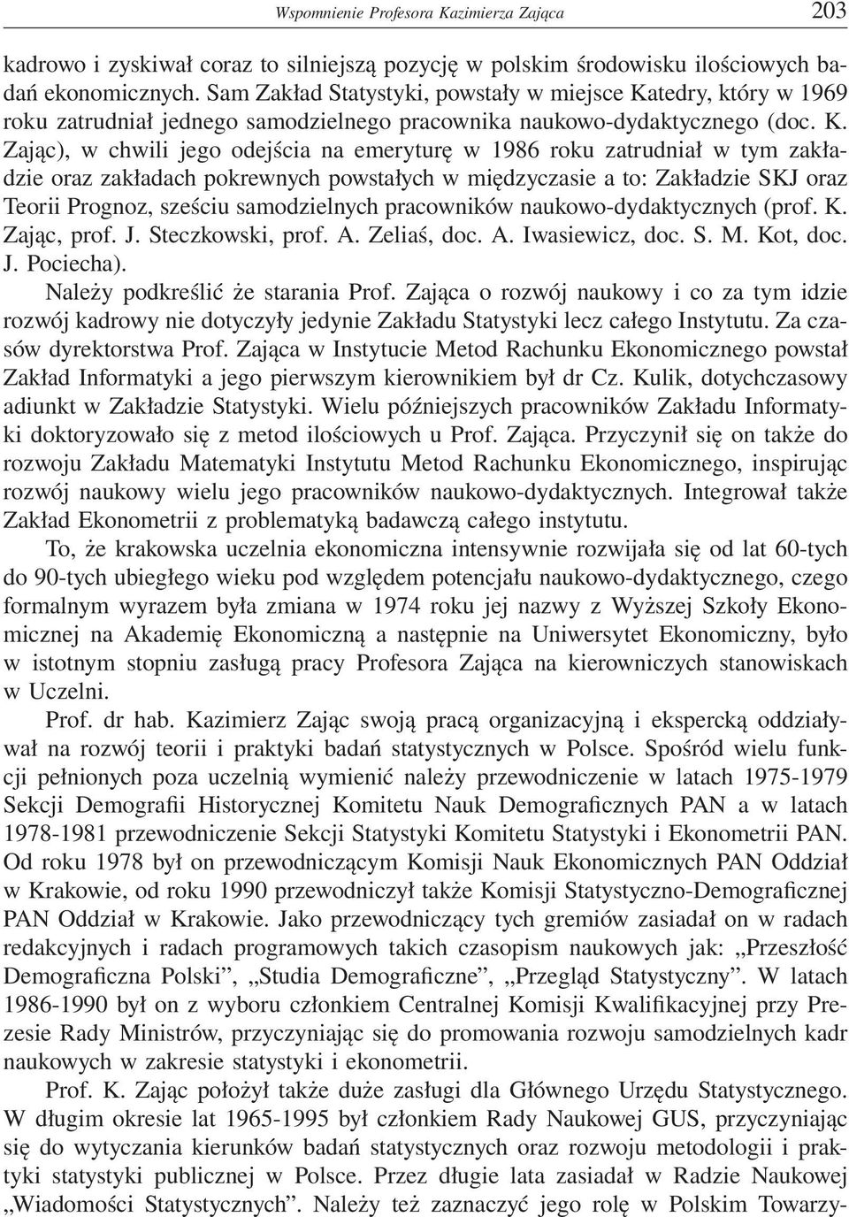 tedry, który w 1969 roku zatrudniał jednego samodzielnego pracownika naukowo-dydaktycznego (doc. K.