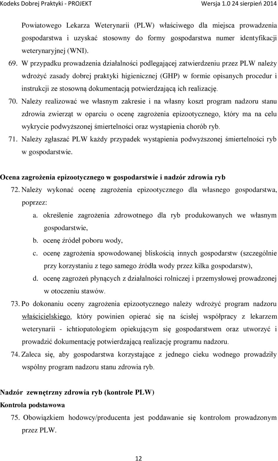 potwierdzającą ich realizację. 70.