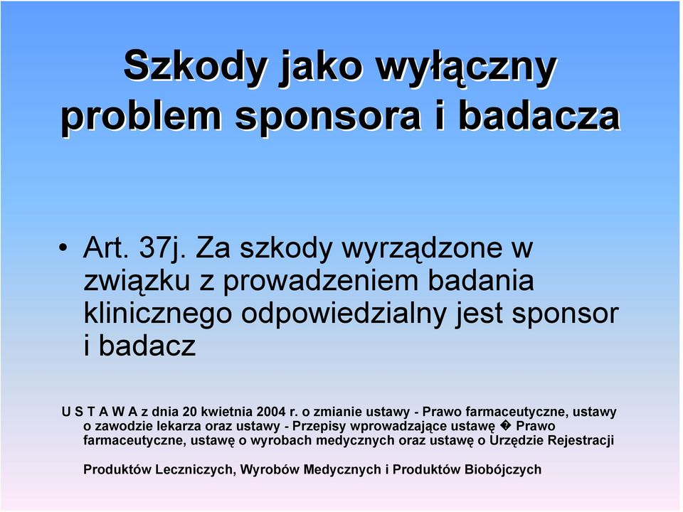 z dnia 20 kwietnia 2004 r.