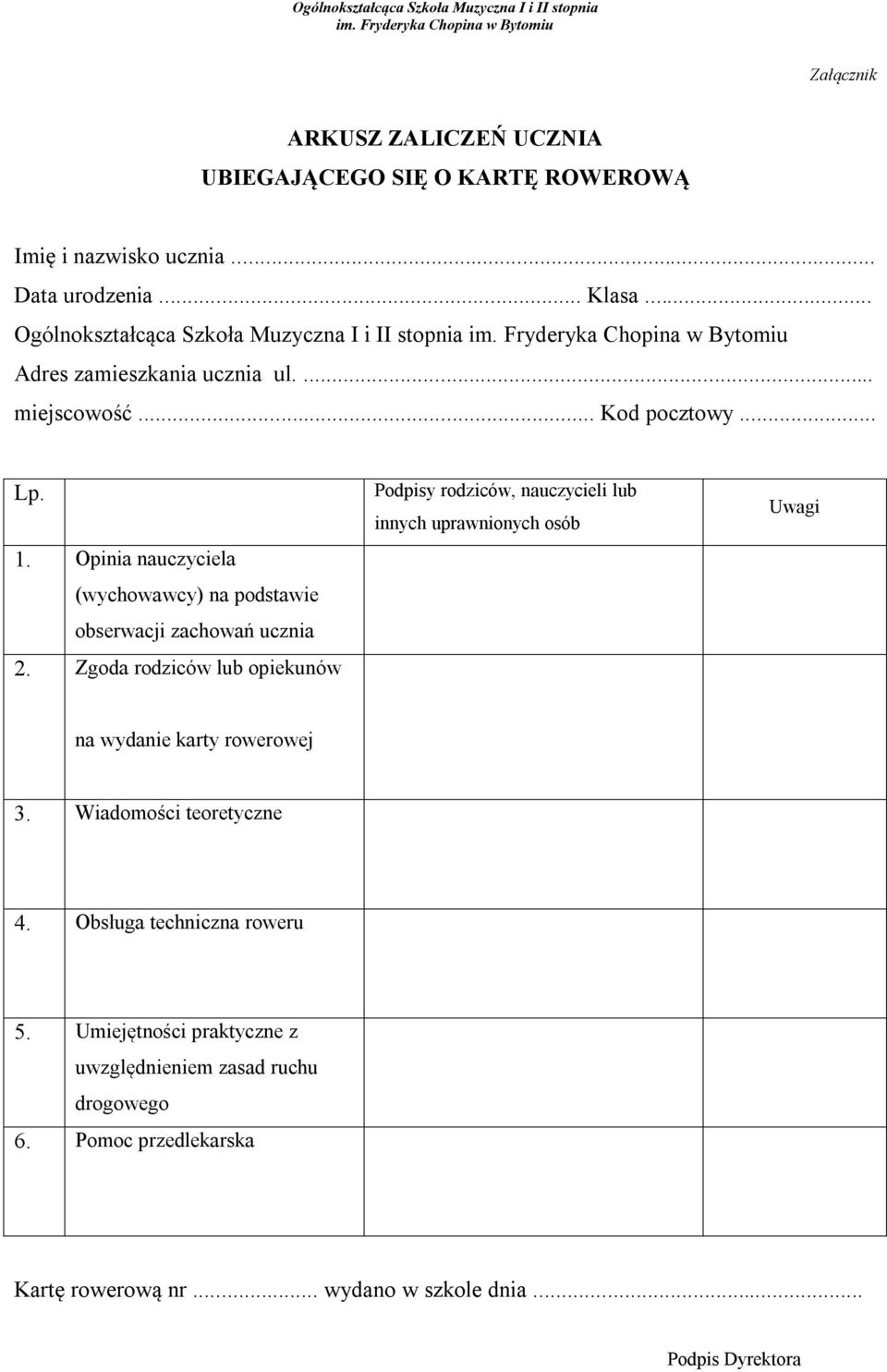 Opinia nauczyciela (wychowawcy) na podstawie obserwacji zachowań ucznia 2.