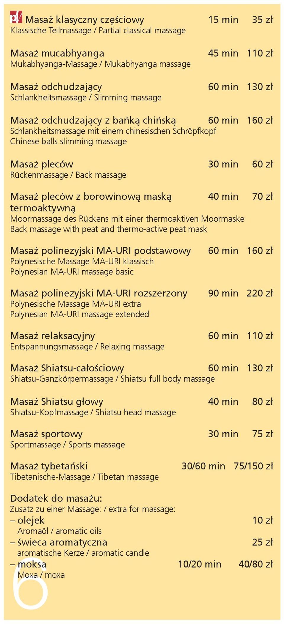 Rückenmassage / Back massage Masaż pleców z borowinową maską 40 min 70 zł termoaktywną Moormassage des Rückens mit einer thermoaktiven Moormaske Back massage with peat and thermo-active peat mask