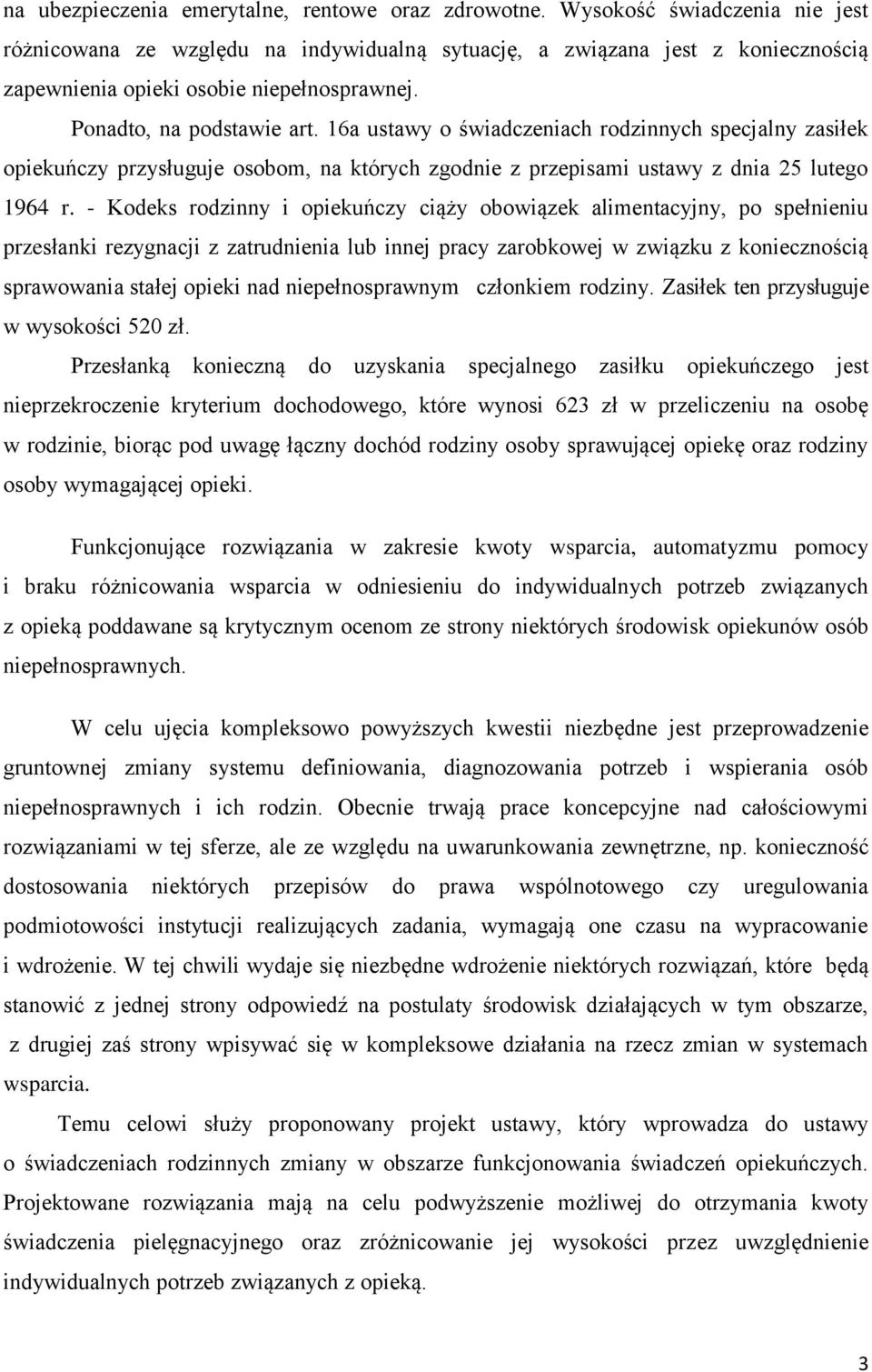 16a ustawy o świadczeniach rodzinnych specjalny zasiłek opiekuńczy przysługuje osobom, na których zgodnie z przepisami ustawy z dnia 25 lutego 1964 r.