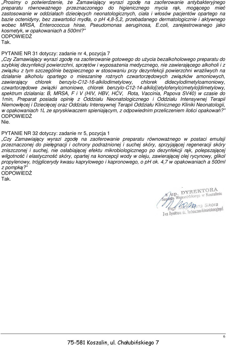 Pseudomonas aeruginosa, E.coli, zarejestrowanego jako kosmetyk, w opakowaniach a 500ml?