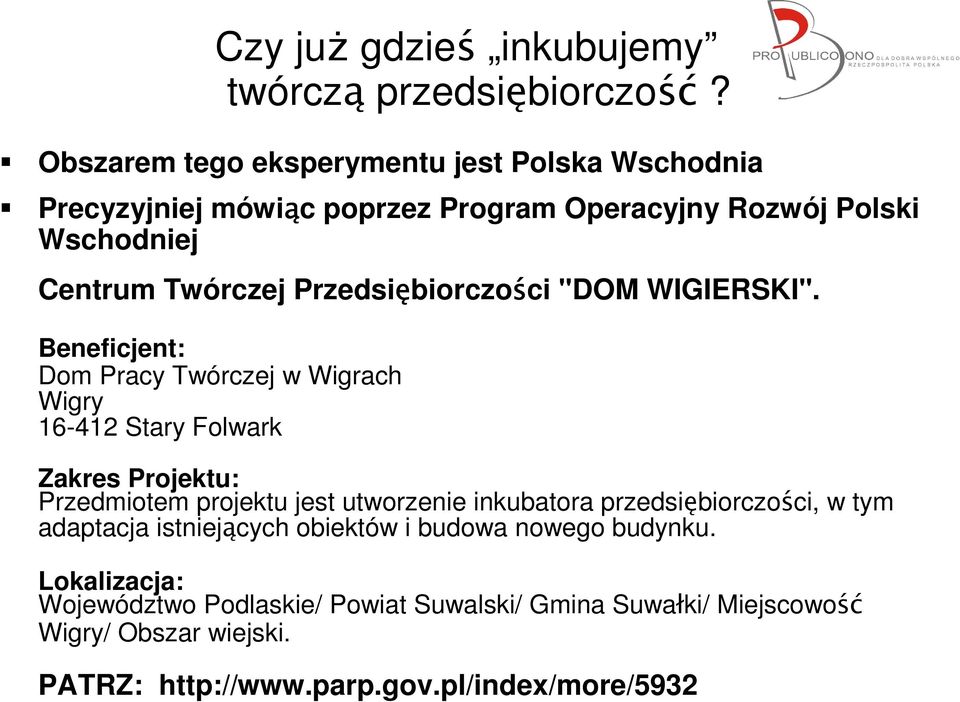 Przedsiębiorczości "DOM WIGIERSKI".