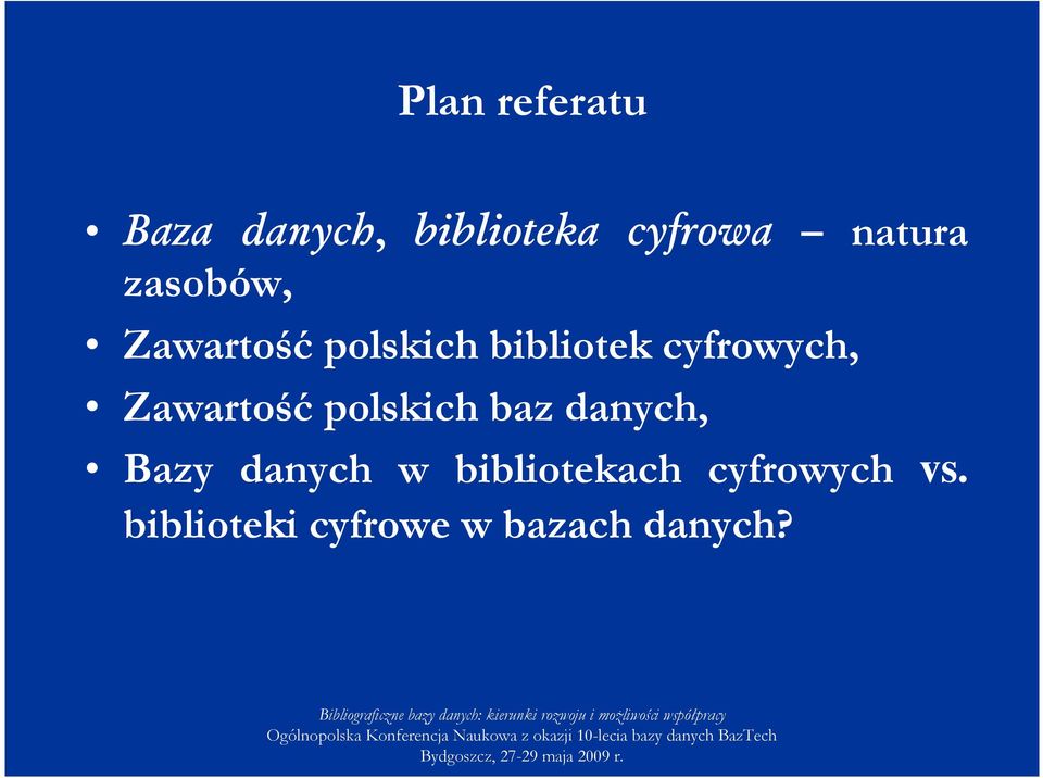 Zawartość polskich baz danych, Bazy danych w