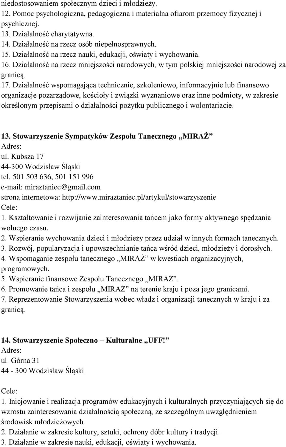 Działalność na rzecz mniejszości narodowych, w tym polskiej mniejszości narodowej za granicą. 17.