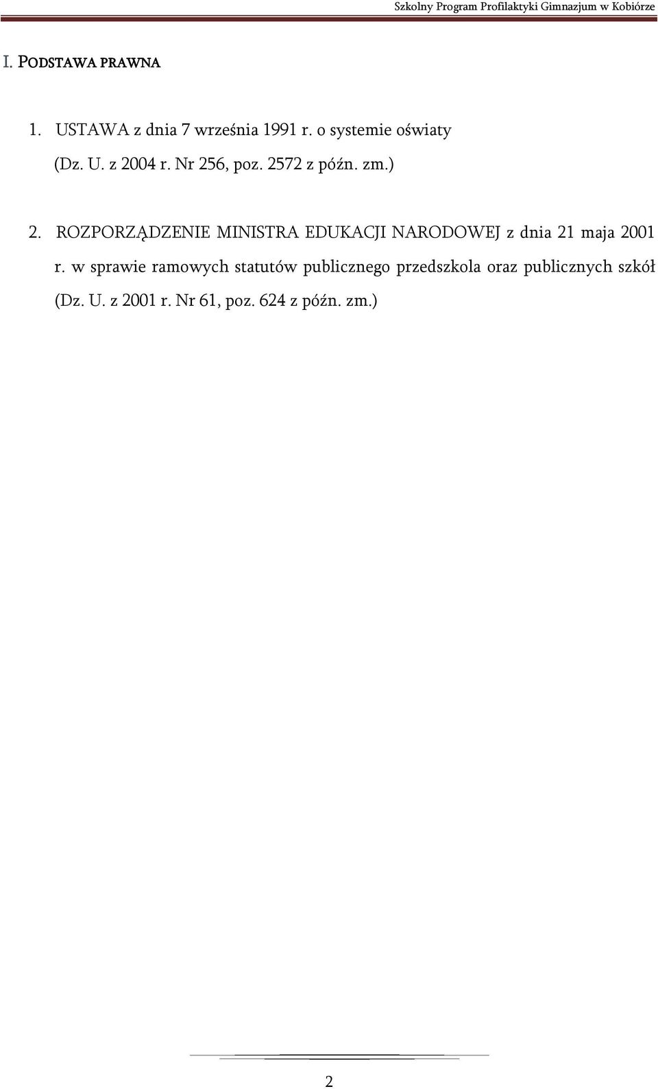 ROZPORZĄDZENIE MINISTRA EDUKACJI NARODOWEJ z dnia 21 maja 2001 r.