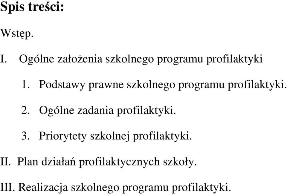 Podstawy prawne szkolnego programu profilaktyki. 2.