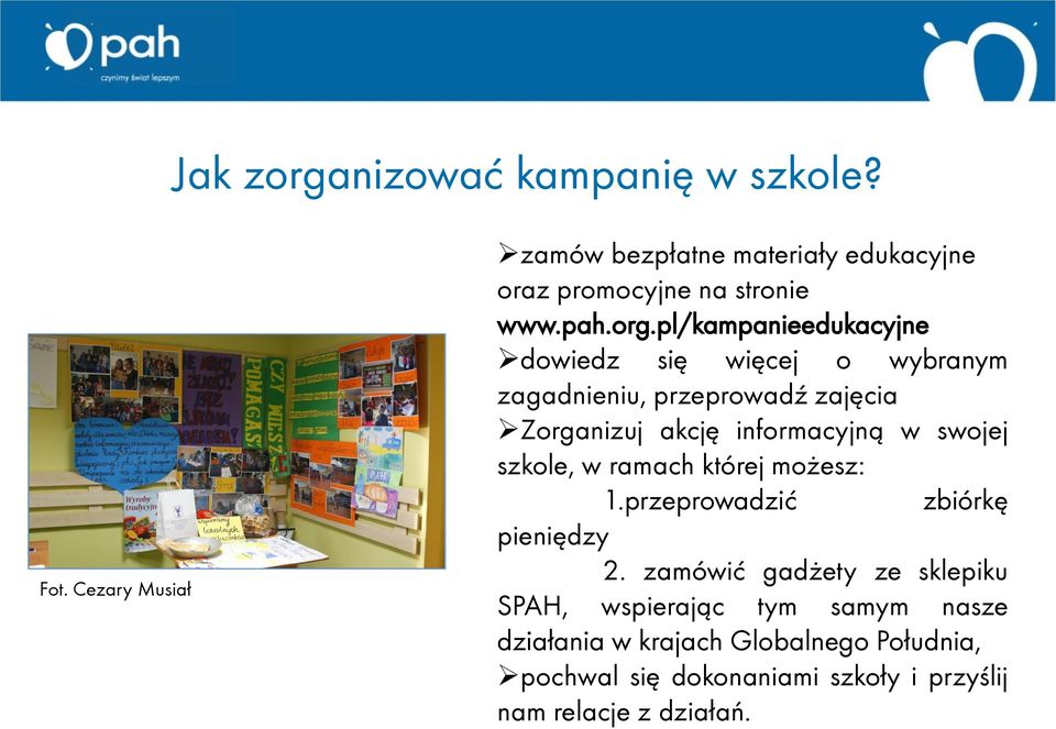 pl/kampanieedukacyjne dowiedz się więcej o wybranym zagadnieniu, przeprowadź zajęcia Zorganizuj akcję informacyjną w