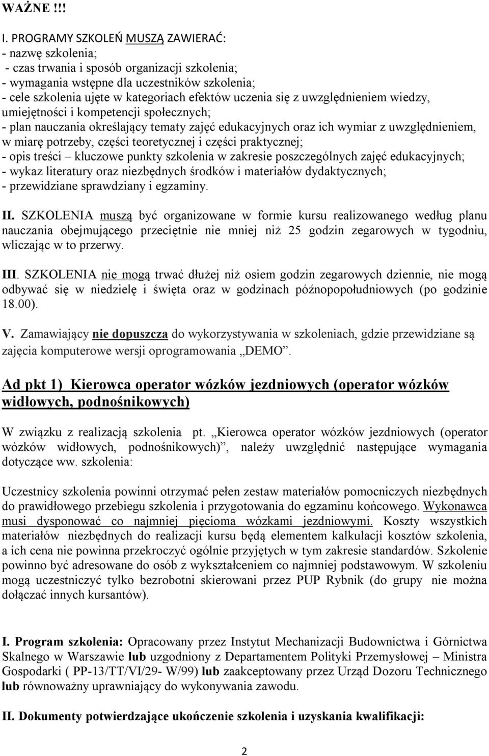 się z uwzględnieniem wiedzy, umiejętności i kompetencji społecznych; - plan nauczania określający tematy zajęć edukacyjnych oraz ich wymiar z uwzględnieniem, w miarę potrzeby, części teoretycznej i