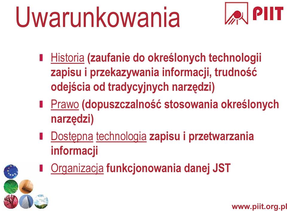 Prawo (dopuszczalność stosowania określonych narzędzi) Dostępna