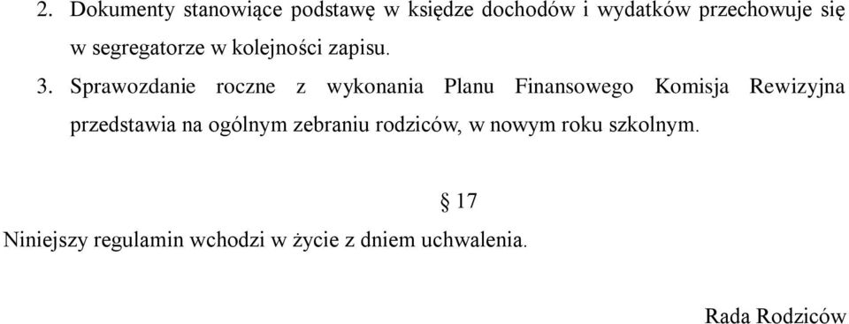 Sprawozdanie roczne z wykonania Planu Finansowego Komisja Rewizyjna przedstawia