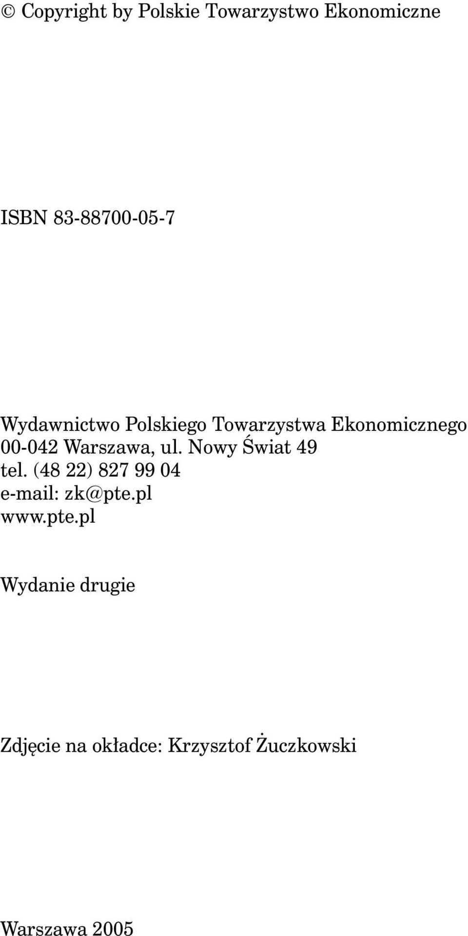 ul. Nowy Świat 49 tel. (48 22) 827 99 04 e-mail: zk@pte.