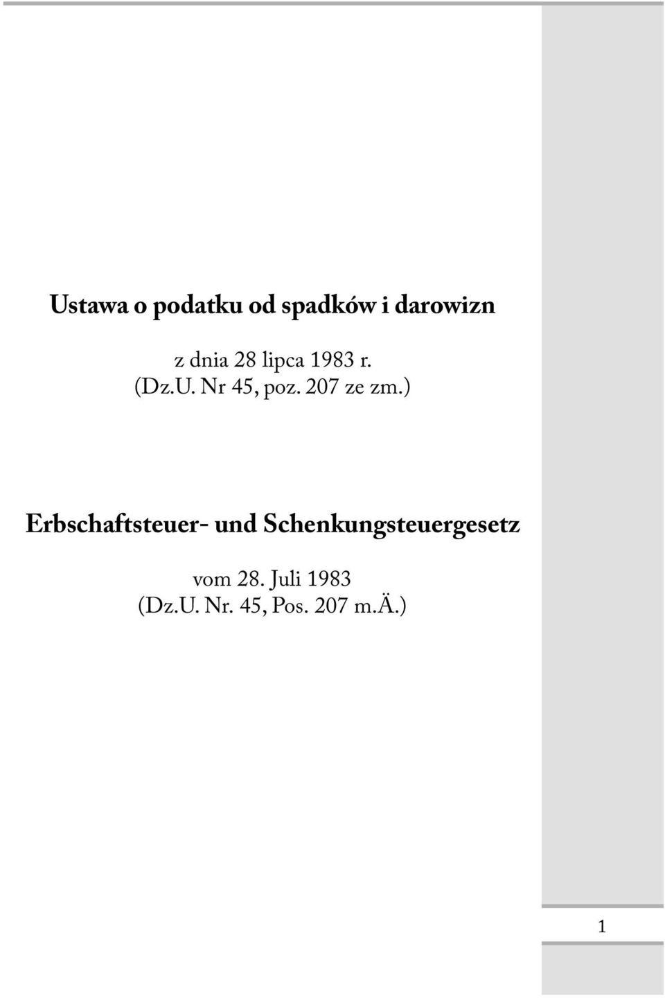 ) Erbschaftsteuer- und Schenkungsteuergesetz